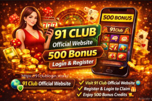 91 Club Login 500 Bonus Guide 📞| Claim Easily